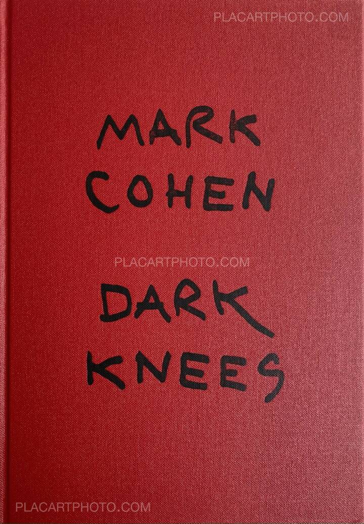 新品 絶版 レア Mark Cohen Dark Knees マークコーエン Mark Cohen: DARK KNEES , LE BAL / Editions Xavier Barral