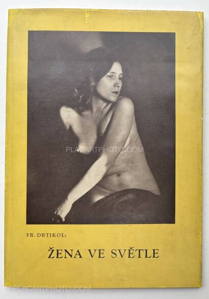 Frantisek Drtikol,Zena ve Svetle: Vyber 46 Aktu