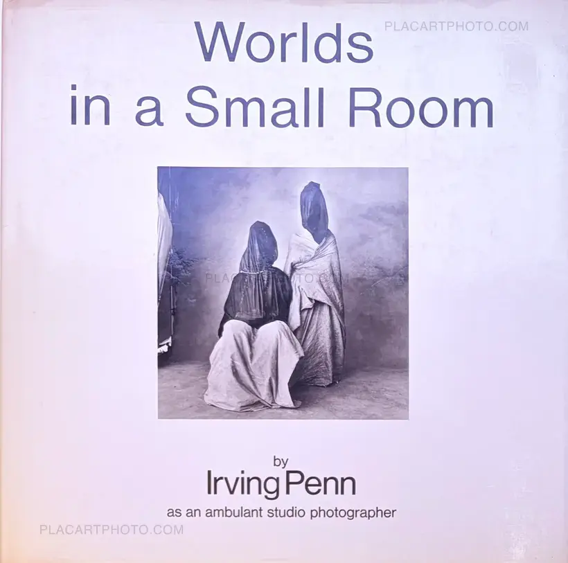 Irving Penn – Worlds in a Small Room