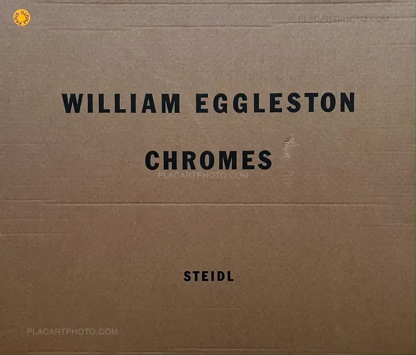 William Eggleston – William Eggleston: Chromes (SIGNED)