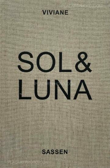 Viviane Sassen,Sol & Luna (FIRST EDT)