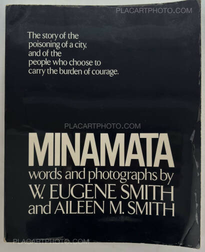 Various photographers,Minamata: The Story of the Poisoning of a City. And of The people Who Choose to Carry the Burden of Courage 