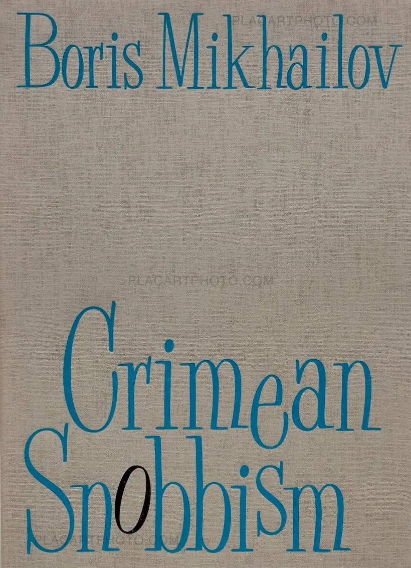 Boris Mikhailov – Crimean Snobbism