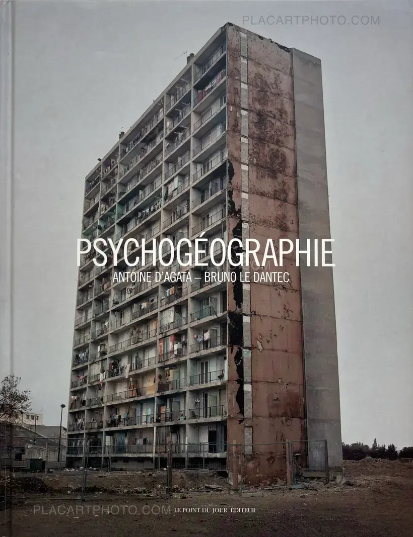 Antoine d'Agata – Psychogéographie