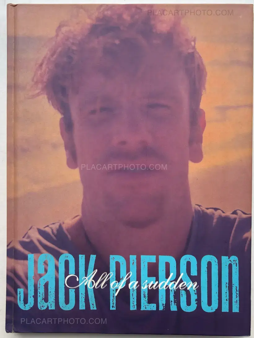 Jack Pierson – All of a Sudden
