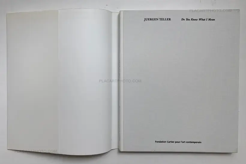 Juergen Teller – Do you know what I mean