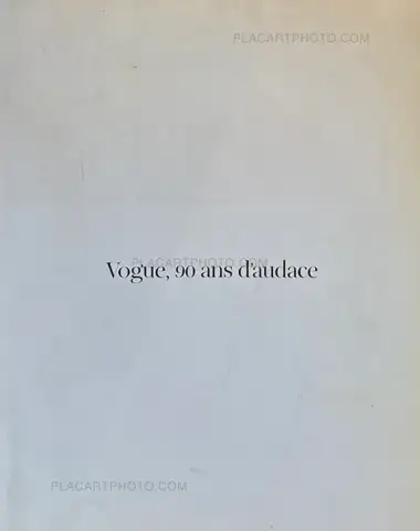 Various photographers – Vogue, 90 ans d'audace