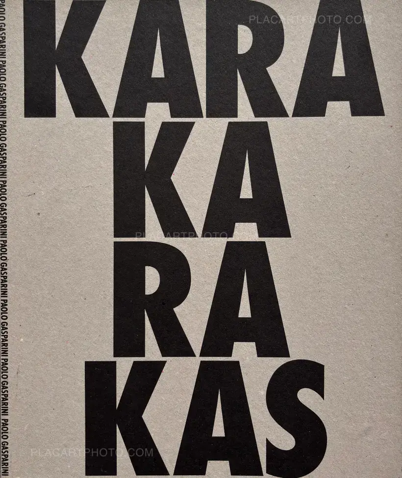 Paolo Gasparini – Karakarakas - de la cuarta a la quinta (Signed and numbered, edt of 250)