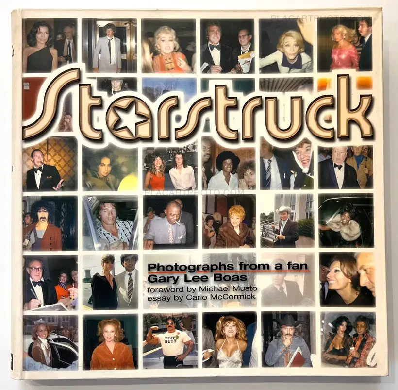 Gary Lee Boas – Starstruck : Photographs from a Fan (Signed)
