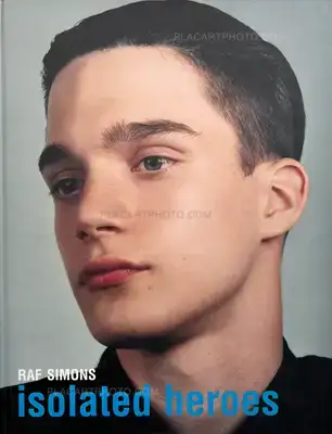 Raf Simons – Isolated heroes